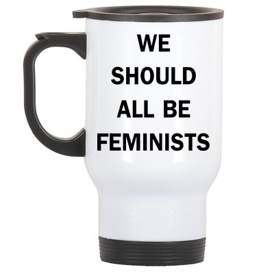 We Should All Be Feminists Women's Rights Stainless Steel Travel Mug