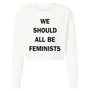 We Should All Be Feminists Women's Rights Cropped Pullover Crew