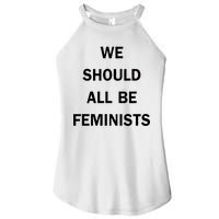 We Should All Be Feminists Women's Rights Women's Perfect Tri Rocker Tank