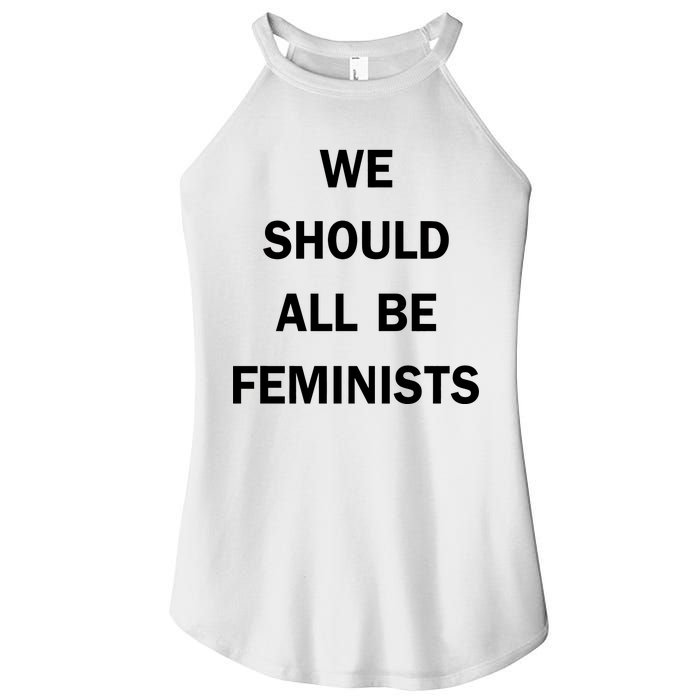 We Should All Be Feminists Women's Rights Women's Perfect Tri Rocker Tank