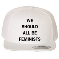 We Should All Be Feminists Women's Rights Wool Snapback Cap