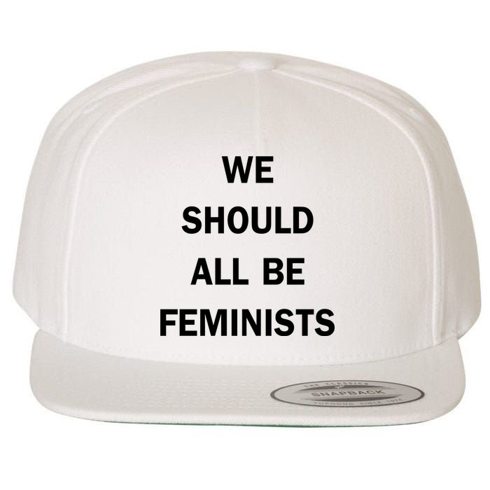 We Should All Be Feminists Women's Rights Wool Snapback Cap