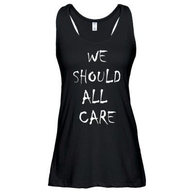 We Should All Care Ladies Essential Flowy Tank