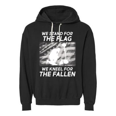 We Stand For The Flag We Kneel For The Fallen Garment-Dyed Fleece Hoodie