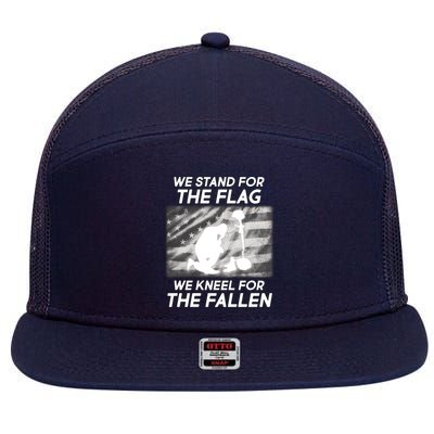 We Stand For The Flag We Kneel For The Fallen 7 Panel Mesh Trucker Snapback Hat