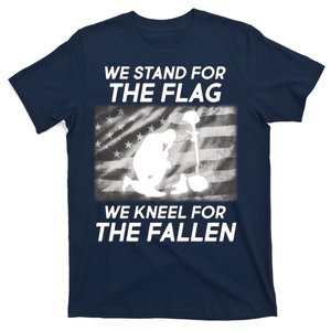 We Stand For The Flag We Kneel For The Fallen T-Shirt