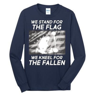 We Stand For The Flag We Kneel For The Fallen Tall Long Sleeve T-Shirt