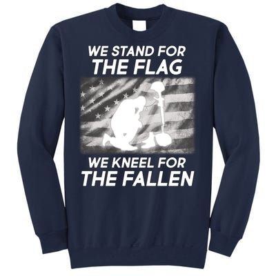 We Stand For The Flag We Kneel For The Fallen Tall Sweatshirt