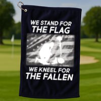 We Stand For The Flag We Kneel For The Fallen Golf Towel