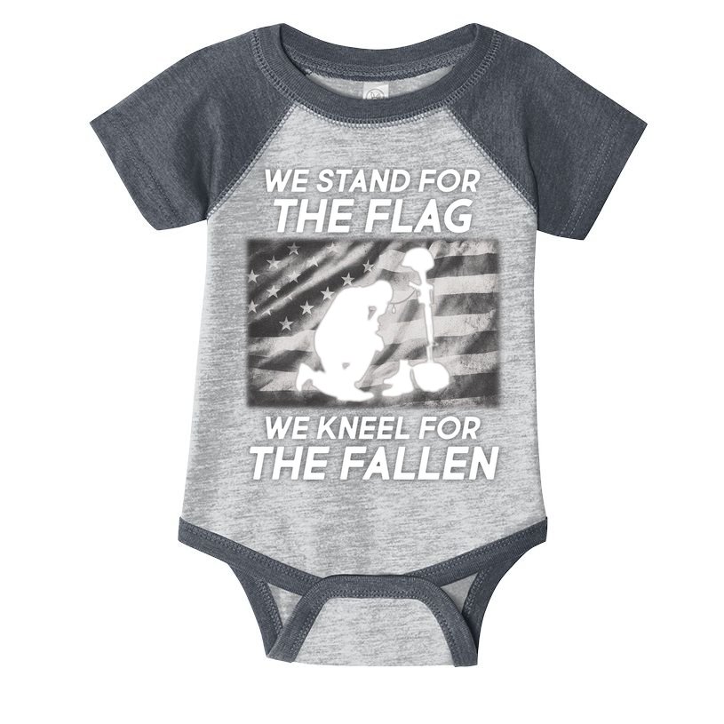 We Stand For The Flag We Kneel For The Fallen Infant Baby Jersey Bodysuit