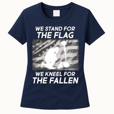 We Stand For The Flag We Kneel For The Fallen Womens T-Shirt
