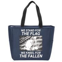 We Stand For The Flag We Kneel For The Fallen Zip Tote Bag