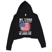 We Stand Out Of Respect For Those Who No Longer Can Crop Fleece Hoodie