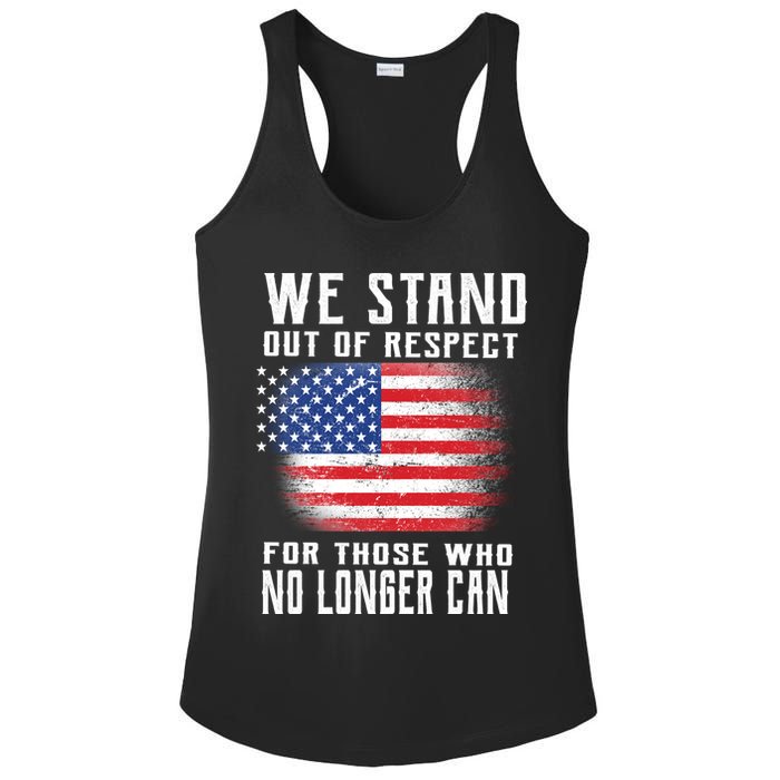 We Stand Out Of Respect For Those Who No Longer Can Ladies PosiCharge Competitor Racerback Tank