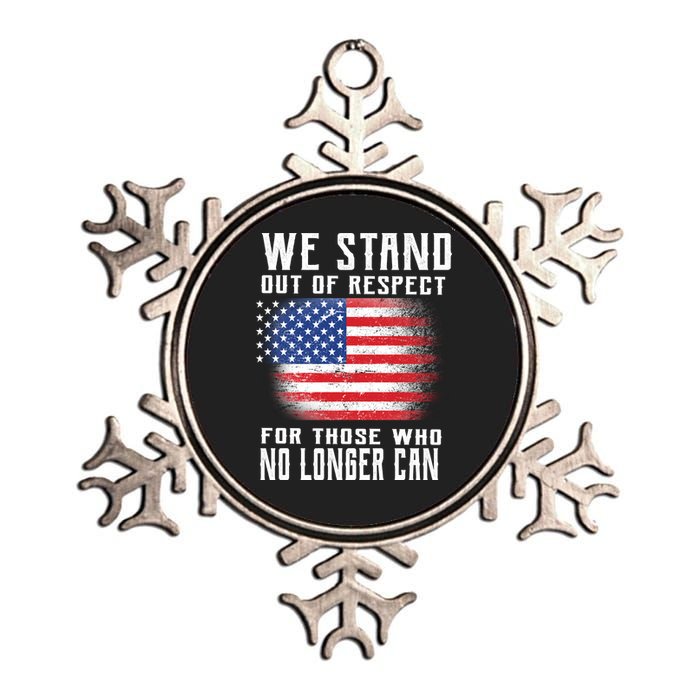 We Stand Out Of Respect For Those Who No Longer Can Metallic Star Ornament