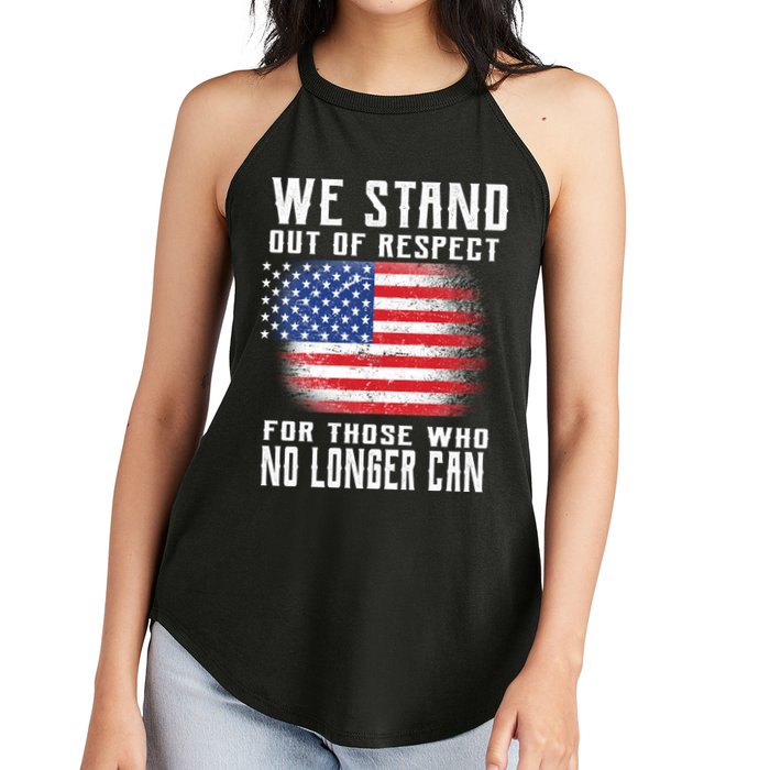 We Stand Out Of Respect For Those Who No Longer Can Women's Perfect Tri Rocker Tank