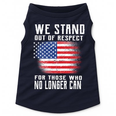 We Stand Out Of Respect For Those Who No Longer Can Doggie Tank