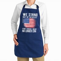 We Stand Out Of Respect For Those Who No Longer Can Apron