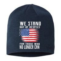 We Stand Out Of Respect For Those Who No Longer Can Sustainable Beanie