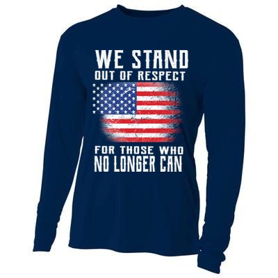 We Stand Out Of Respect For Those Who No Longer Can Cooling Performance Long Sleeve Crew