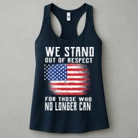 We Stand Out Of Respect For Those Who No Longer Can Womens Tank Top