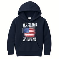 We Stand Out Of Respect For Those Who No Longer Can Kids Hoodie