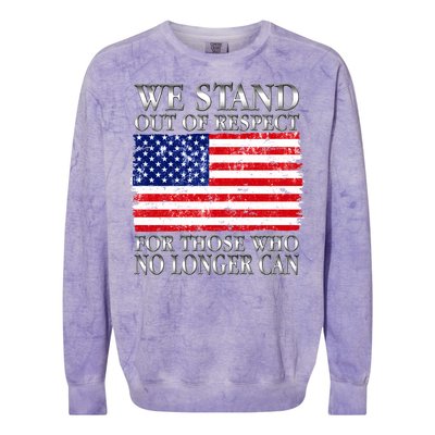 We Stand Out Of Respect Support Our Troops Colorblast Crewneck Sweatshirt