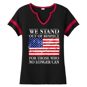 We Stand Out Of Respect Support Our Troops Ladies Halftime Notch Neck Tee