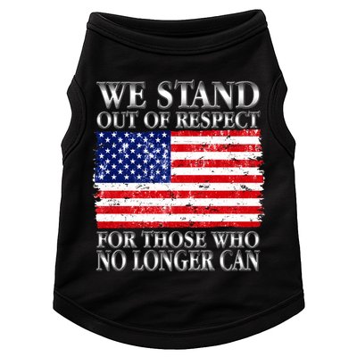 We Stand Out Of Respect Support Our Troops Doggie Tank
