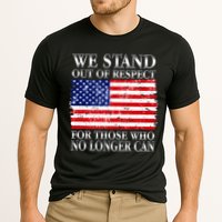 We Stand Out Of Respect Support Our Troops Performance Shirt