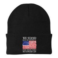 We Stand Out Of Respect Support Our Troops Beanie