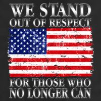 We Stand Out Of Respect Support Our Troops Beanie