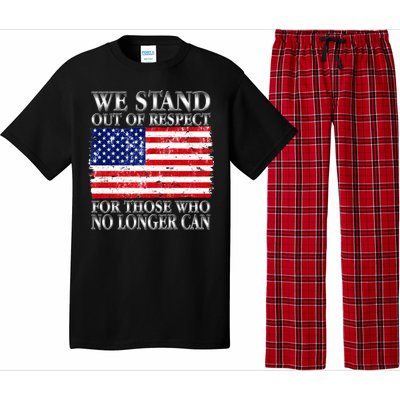 We Stand Out Of Respect Support Our Troops Pajama Set