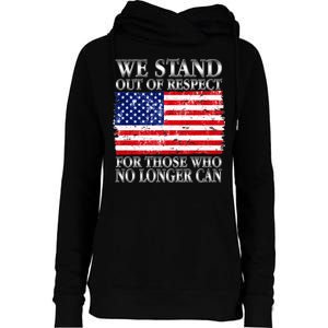 We Stand Out Of Respect Support Our Troops Womens Funnel Neck Pullover Hood