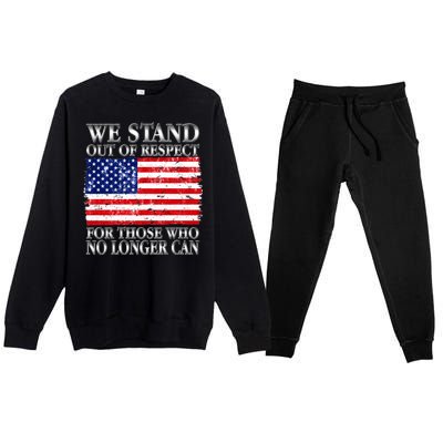 We Stand Out Of Respect Support Our Troops Premium Crewneck Sweatsuit Set