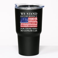 We Stand Out Of Respect Support Our Troops Tumbler