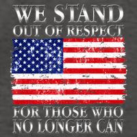 We Stand Out Of Respect Support Our Troops Vector Backpack