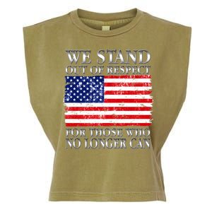 We Stand Out Of Respect Support Our Troops Garment-Dyed Women's Muscle Tee