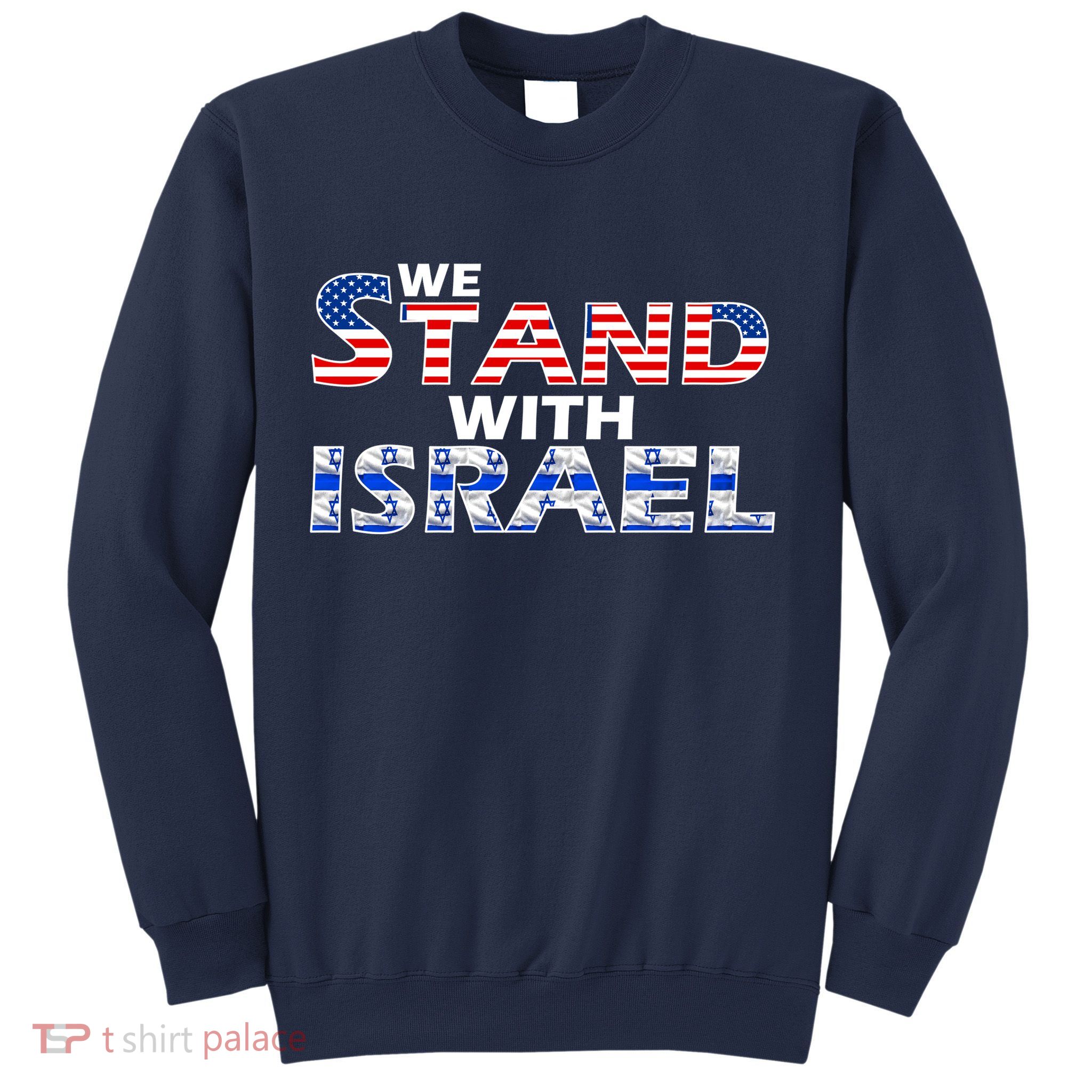 We Stand With Israel USA Sweatshirt