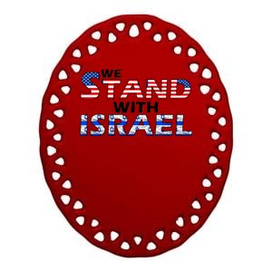 We Stand With Israel USA Ceramic Oval Ornament