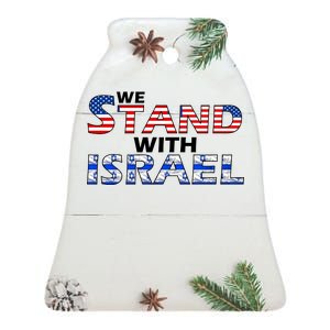 We Stand With Israel USA Ceramic Bell Ornament