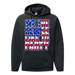 We The People Like To Party Performance Fleece Hoodie