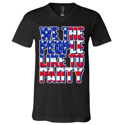 We The People Like To Party V-Neck T-Shirt