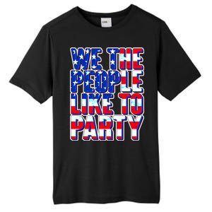 We The People Like To Party Tall Fusion ChromaSoft Performance T-Shirt