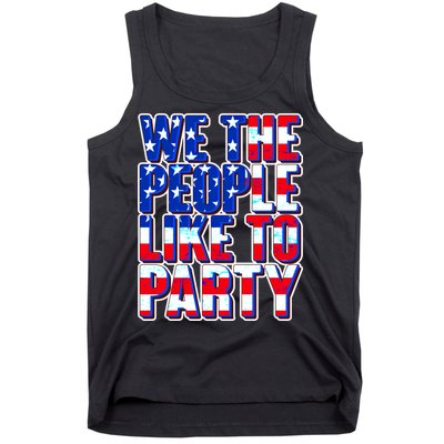 We The People Like To Party Tank Top