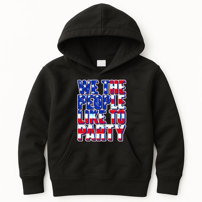 We The People Like To Party Kids Hoodie