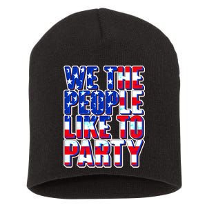 We The People Like To Party Short Acrylic Beanie