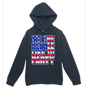 We The People Like To Party Urban Pullover Hoodie