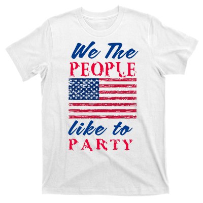 We The People Like To Party In The USA T-Shirt