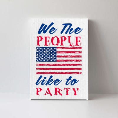 We The People Like To Party In The USA Canvas